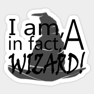 I Am in fact A Wizard! Sticker